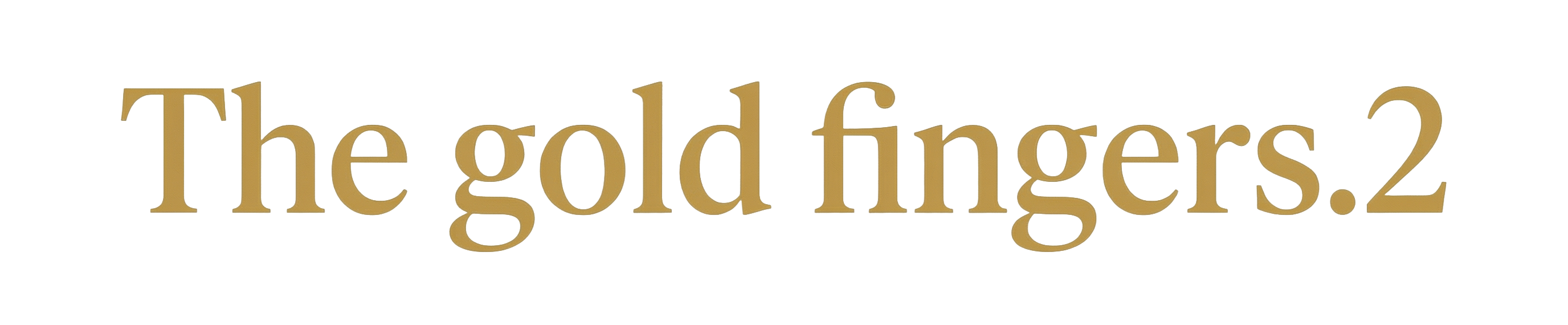 The Gold Fingers Revolution